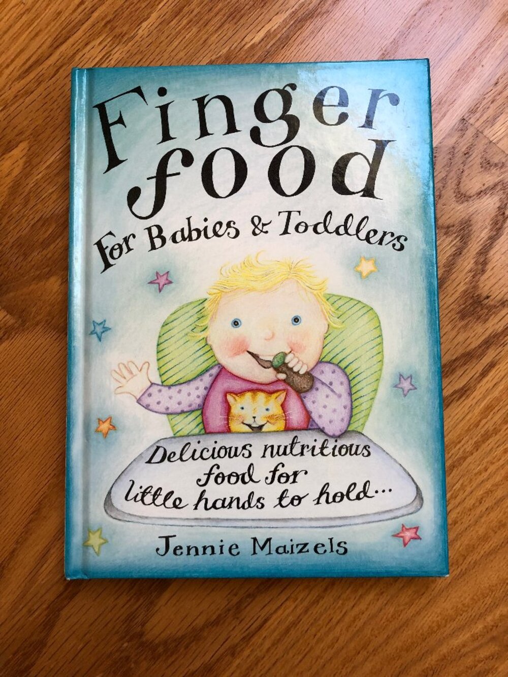 Finger Food For Babies & Toddlers book